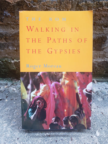 The Rom: Walking in the Path of the Gypsies (Used)