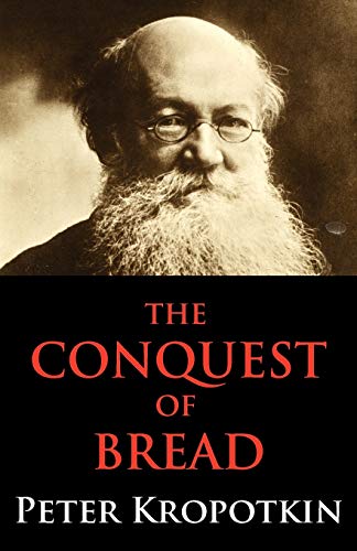 The Conquest of Bread (New)