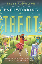 Pathworking the Tarot (New)