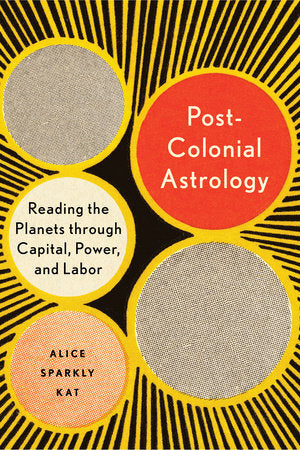 Post-Colonial Astrology (New)